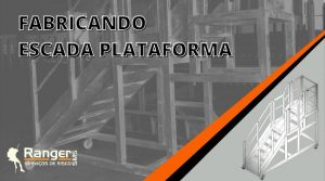 Leia mais sobre o artigo Escada Plataforma: confira o passo a passo completo para fabricação