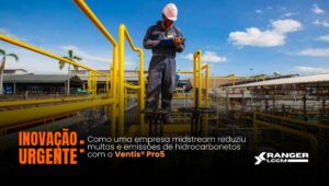 Leia mais sobre o artigo Inovação Urgente: Como uma Empresa Midstream Reduziu Multas e Emissões de Hidrocarbonetos com o Ventis® Pro5